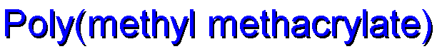 Poly(methylmethacrylate)